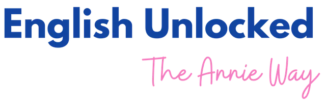 English Unlocked — The Annie Way